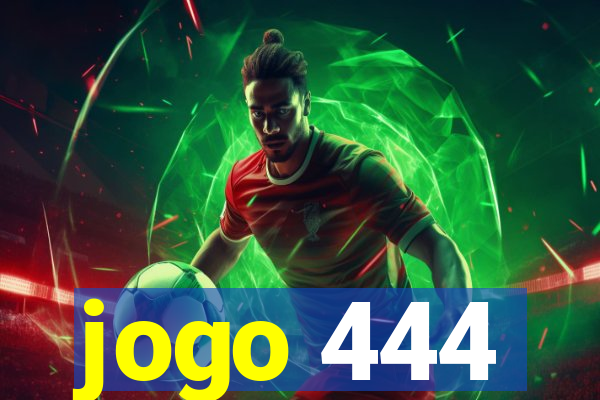 jogo 444